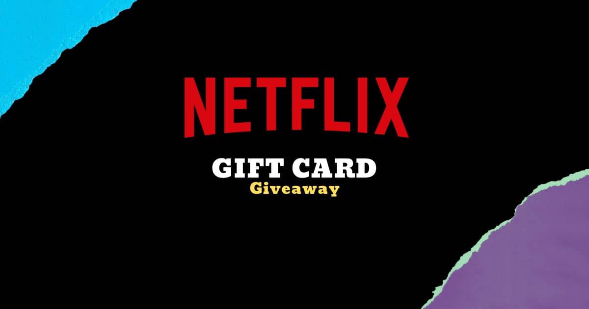 Win Netflix Gift Card Giveaway